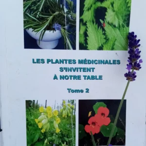 LES PLANTES MÉDICINALES S’INVITENT A NOTRE TABLE – T.2